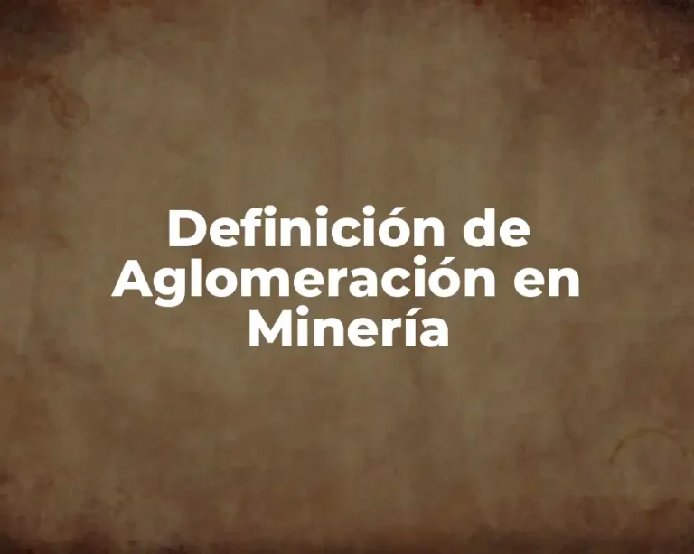 Definición de Aglomeración en Minería