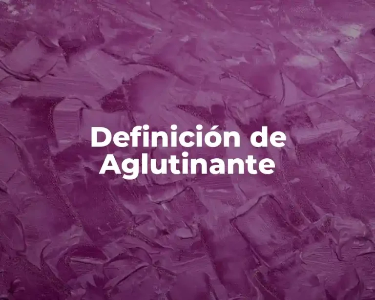 Definición de Aglutinante