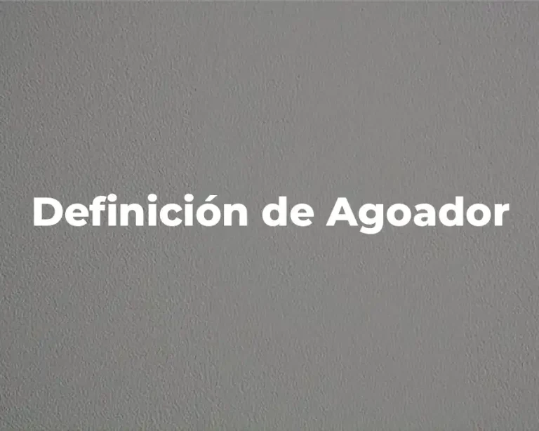 Definición de Agoador