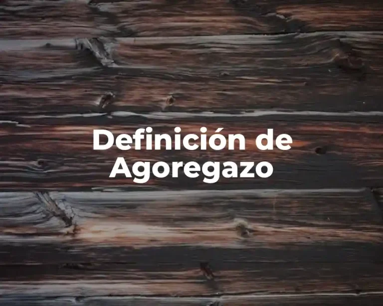 Definición de Agoregazo