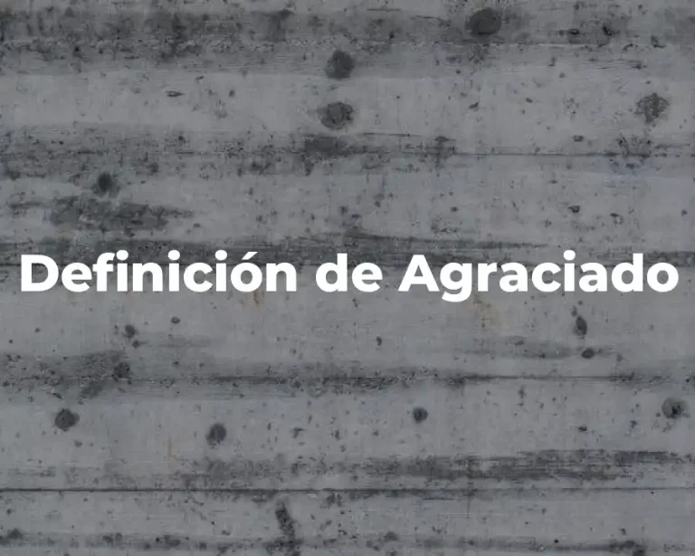 Definición de Agraciado