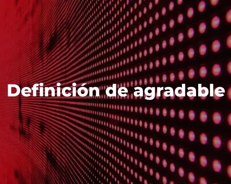 Definición de agradable