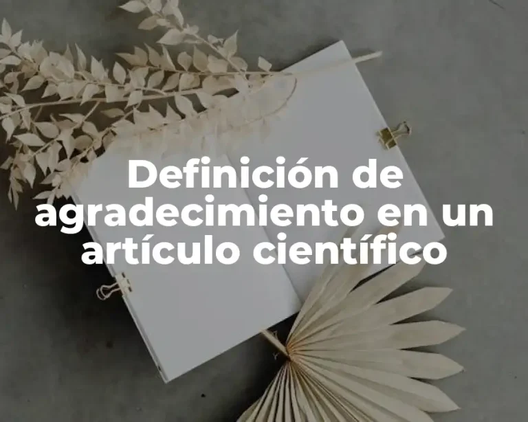 Definición de agradecimiento en un artículo científico