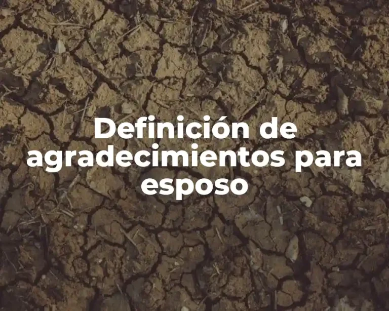 Definición de agradecimientos para esposo