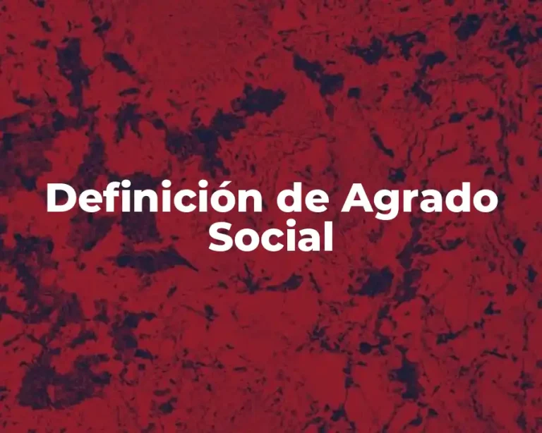 Definición de Agrado Social
