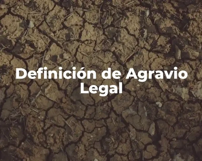 Definición de Agravio Legal