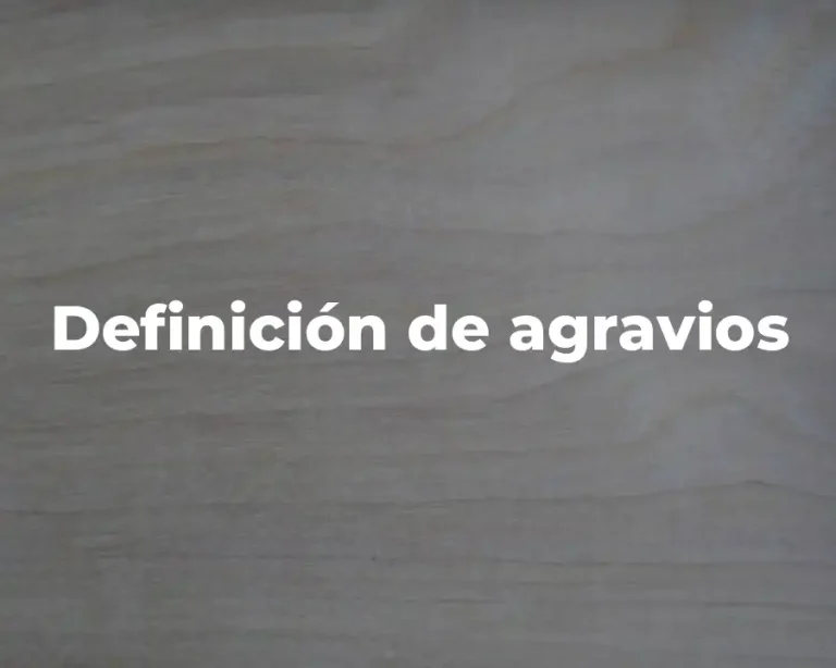 Definición de agravios