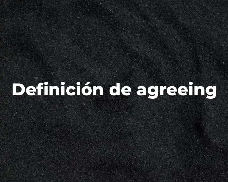 Definición de agreeing