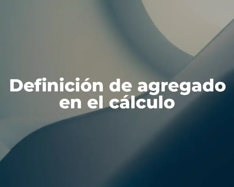 Definición de agregado en el cálculo