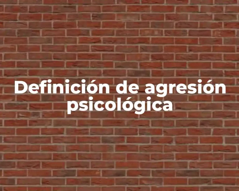 Definición de agresión psicológica