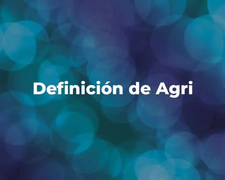 Definición de Agri