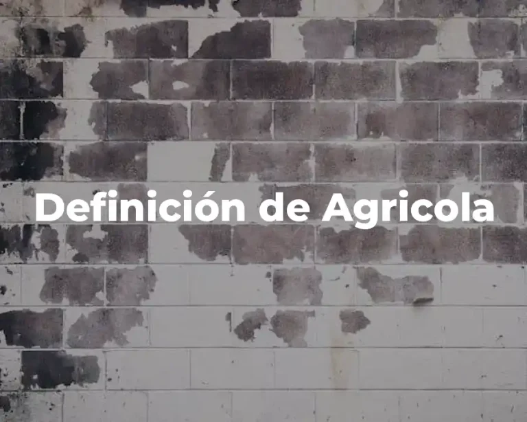 Definición de Agricola
