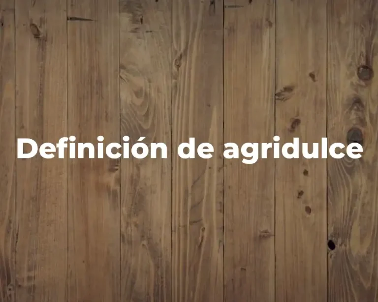Definición de agridulce
