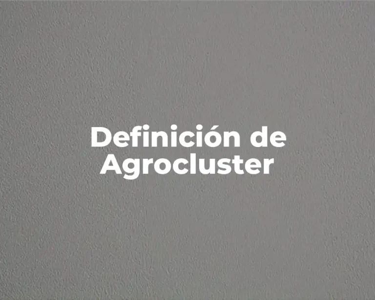 Definición de Agrocluster