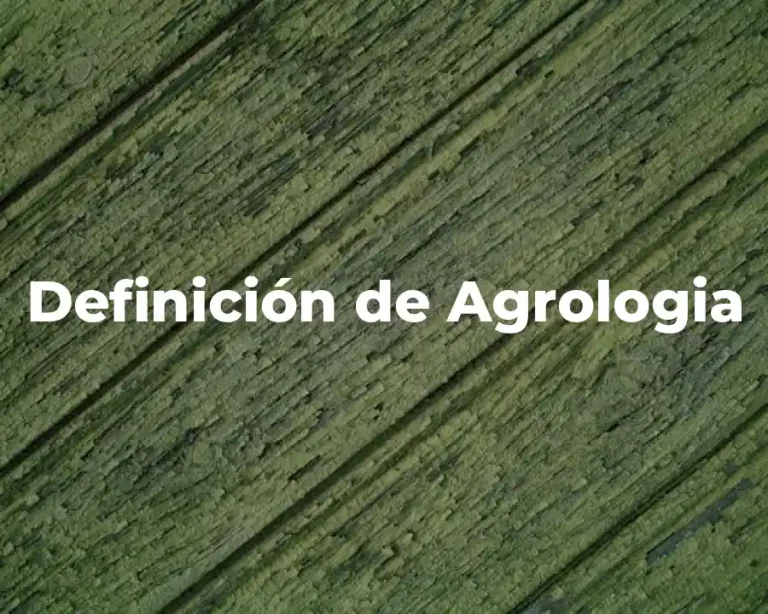 Definición de Agrologia