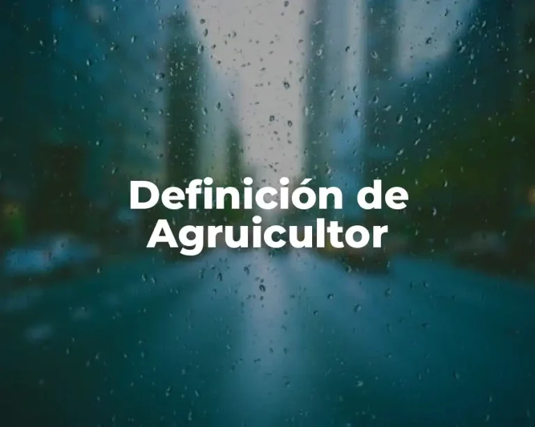 Definición de Agruicultor