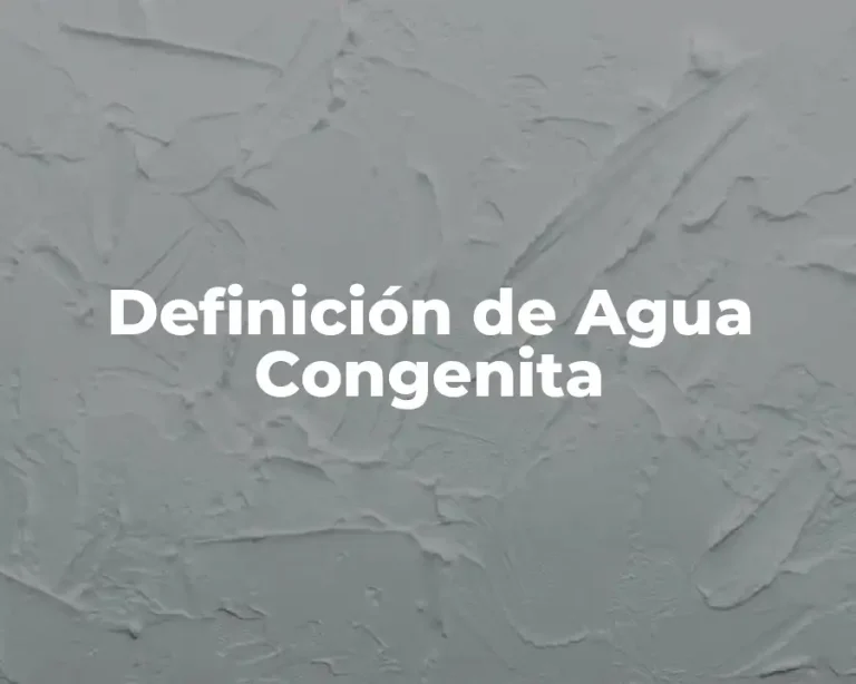 Definición de Agua Congenita