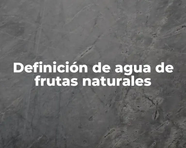 Definición de agua de frutas naturales