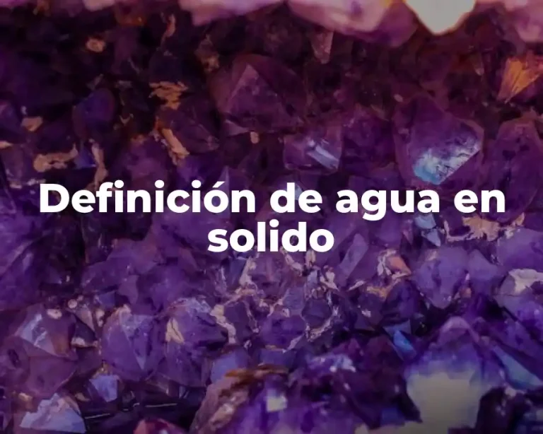 Definición de agua en solido