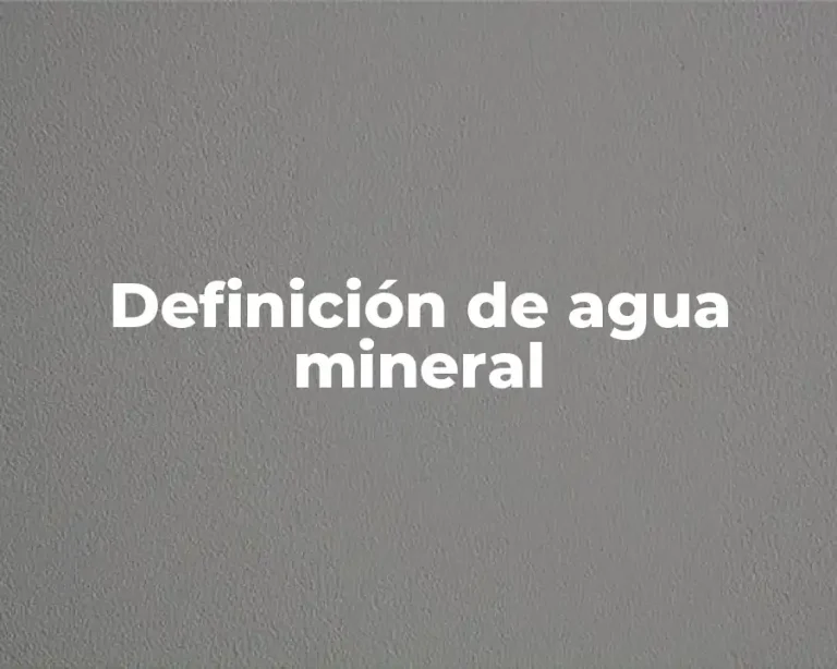 Definición de agua mineral