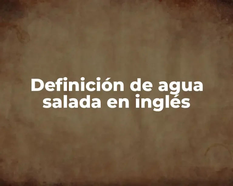 Definición de agua salada en inglés