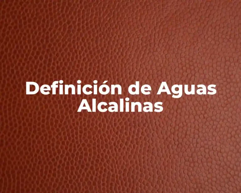 Definición de Aguas Alcalinas