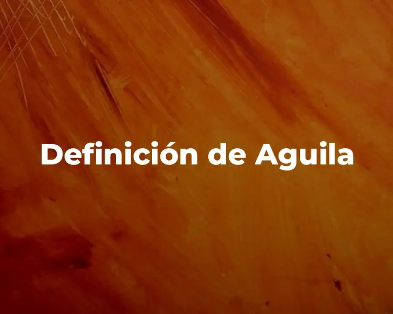 Definición de Aguila