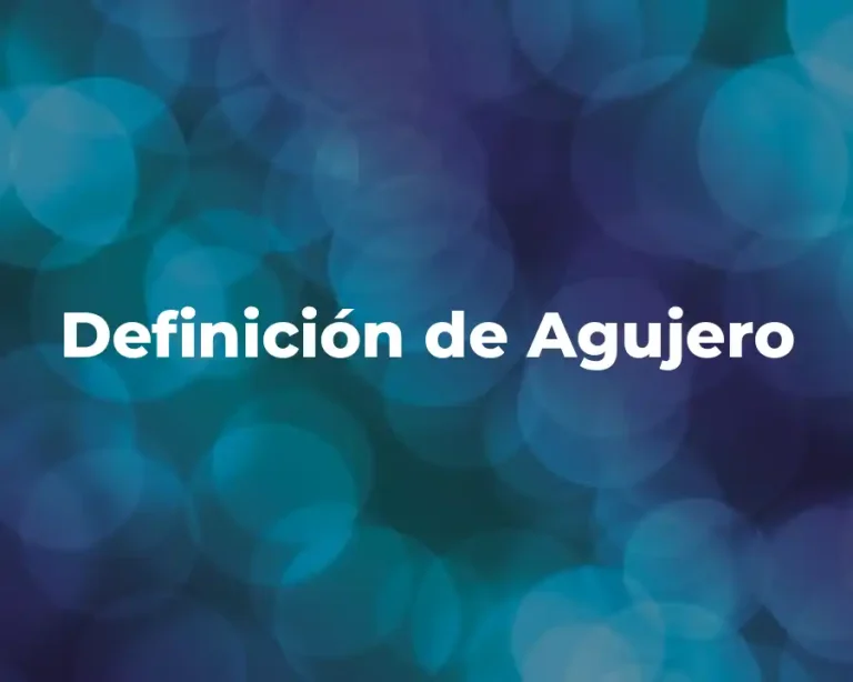 Definición de Agujero