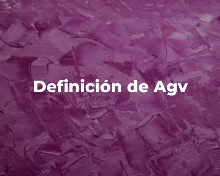 Definición de Agv
