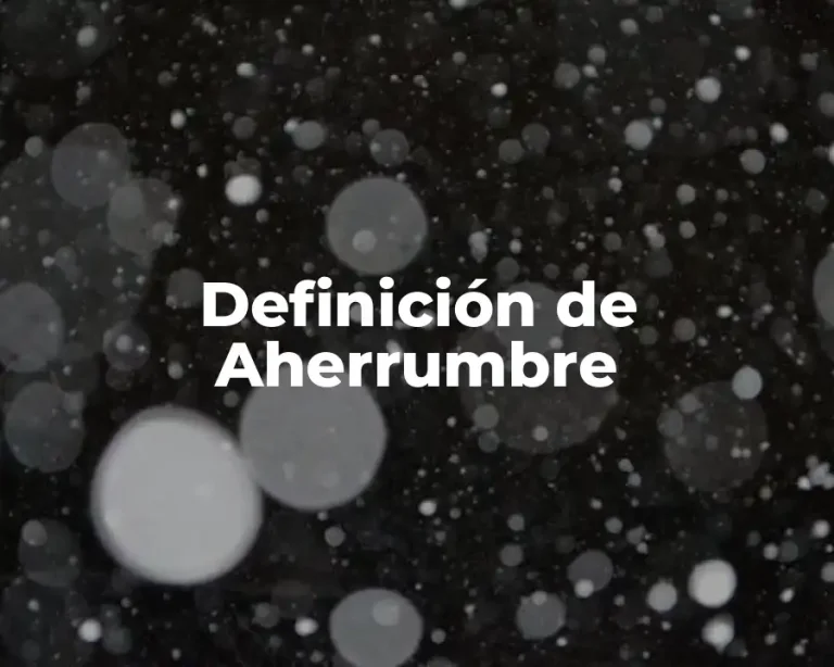 Definición de Aherrumbre