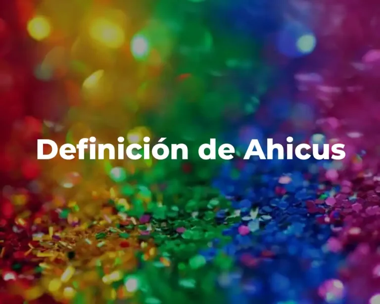 Definición de Ahicus