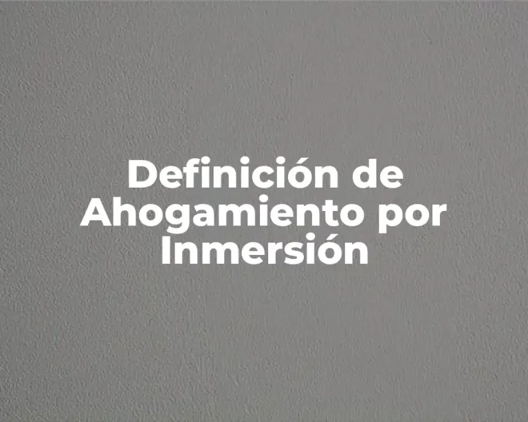 Definición de Ahogamiento por Inmersión