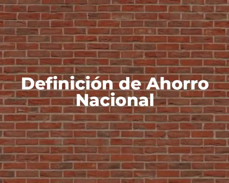 Definición de Ahorro Nacional