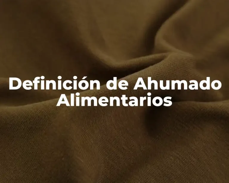 Definición de Ahumado Alimentarios