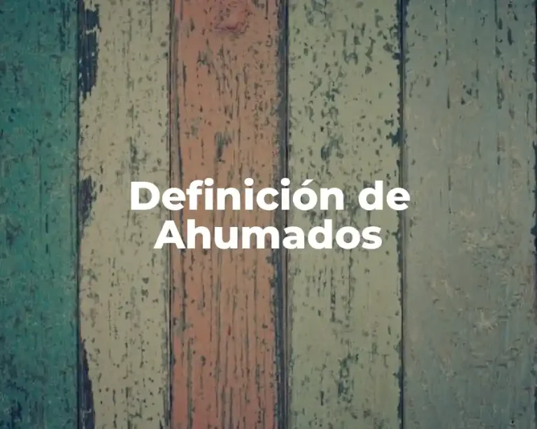 Definición de Ahumados