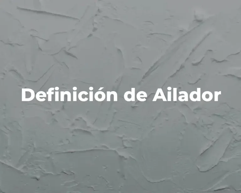 Definición de Ailador
