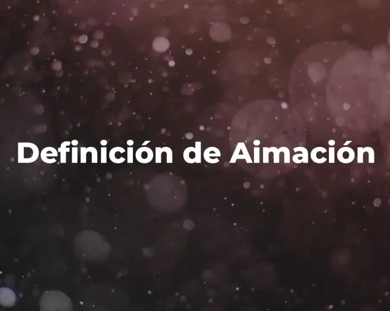 Definición de Aimación