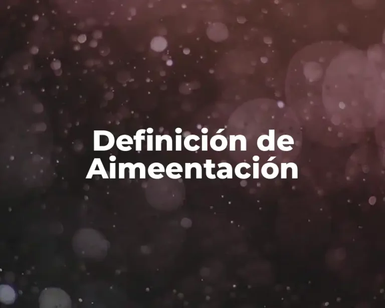 Definición de Aimeentación