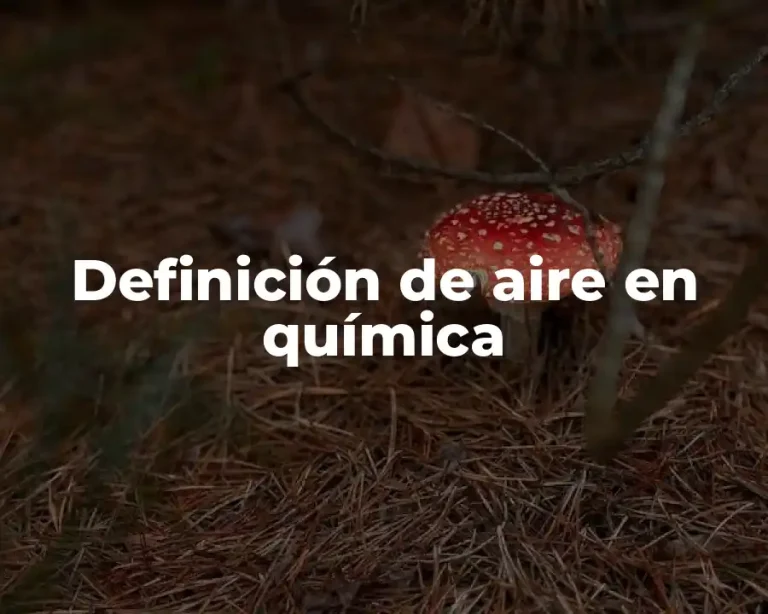 Definición de aire en química