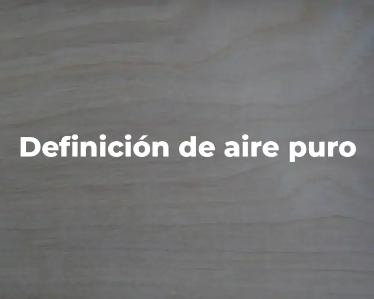 Definición de aire puro
