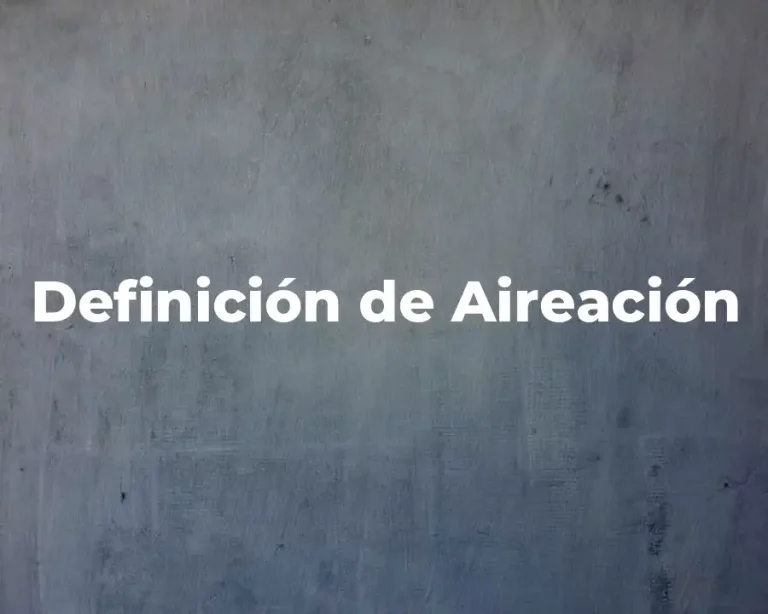 Definición de Aireación