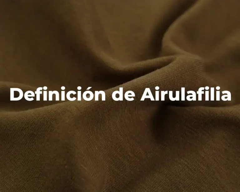 Definición de Airulafilia