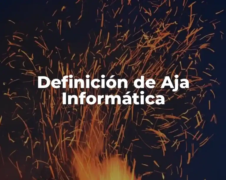 Definición de Aja Informática