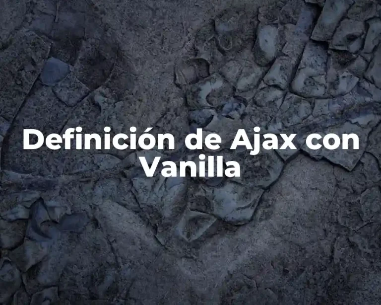 Definición de Ajax con Vanilla