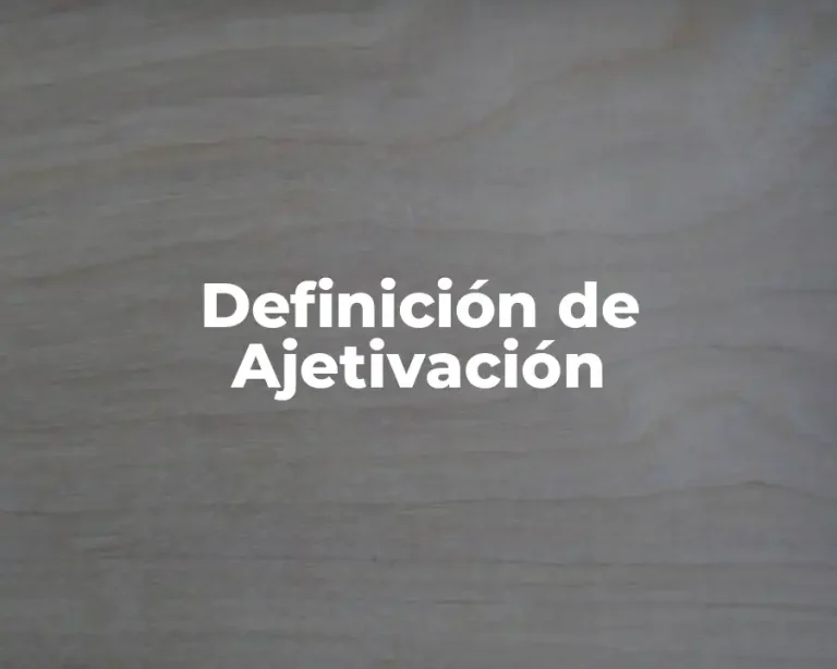 Definición de Ajetivación