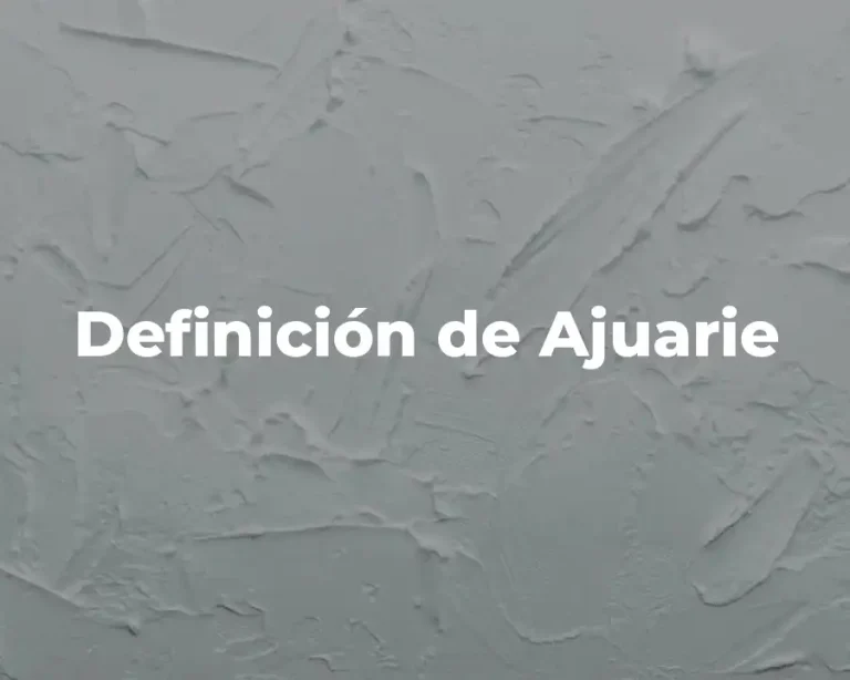 Definición de Ajuarie