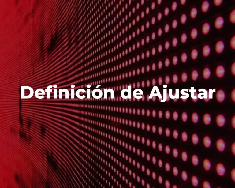 Definición de Ajustar