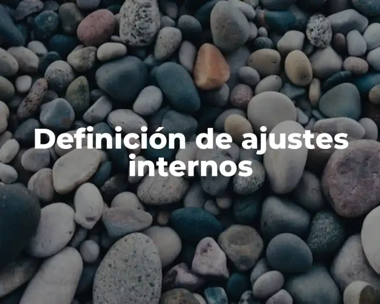 Definición de ajustes internos