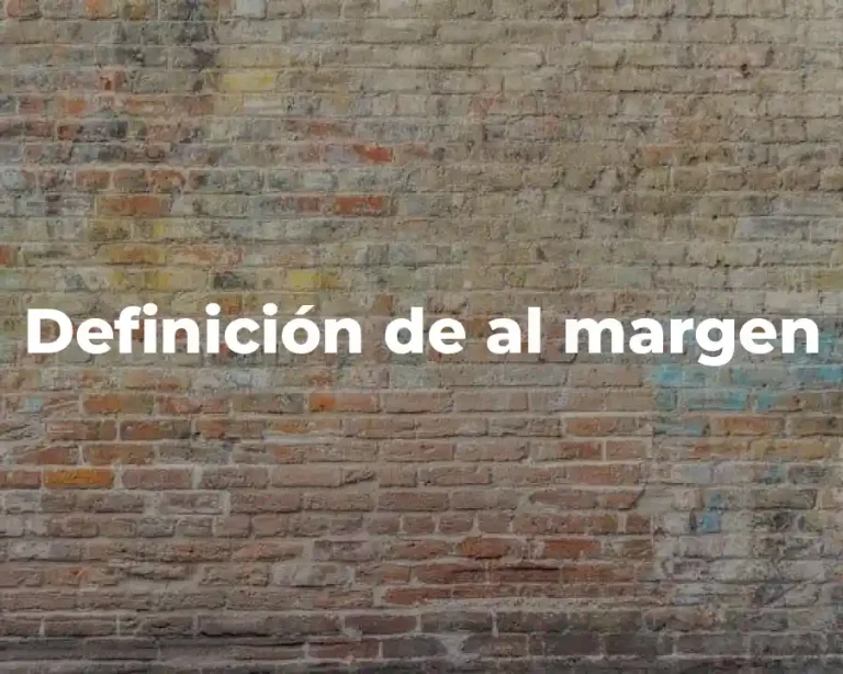 Definición de al margen