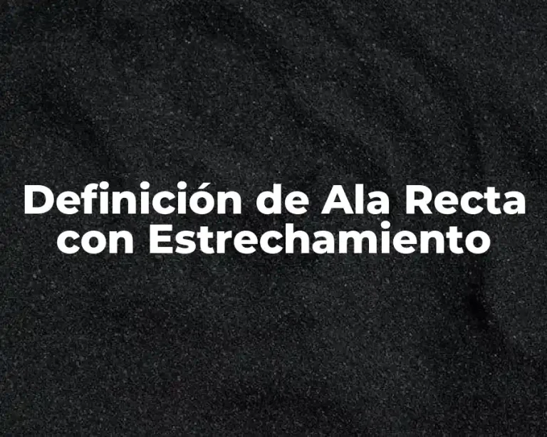 Definición de Ala Recta con Estrechamiento